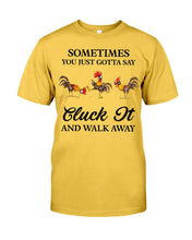 Load image into Gallery viewer, Cluck It Chicken Funny Quote T-Shirt Guys Tee