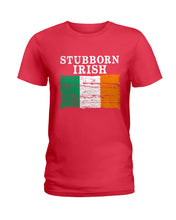 Load image into Gallery viewer, Stubborn Irish Flag Love Ireland Custom T-Shirt Ladies Tee