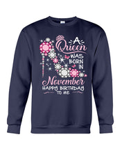 Load image into Gallery viewer, Happy Birthdat To November Queen T-Shirt Sweatshirt