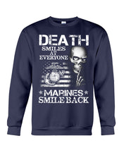 Load image into Gallery viewer, Death Smiles At Every Marines Smile Back Sweatshirt