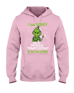 Funny Grinch Quote Physical Therapist On Vacation Christmas Tee Hoodie