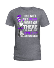 Load image into Gallery viewer, I Do Not Like Epilepsy Anywhere T-Shirt Ladies Tee