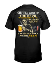Load image into Gallery viewer, Oilfield Worker Beer Lover Gift Funny Tee Guys Tee