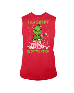 Funny Grinch Quote Physical Therapist On Vacation Christmas Tee Unisex Long Sleeve