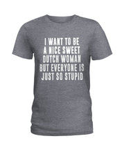 Load image into Gallery viewer, Dutch Woman Sweet Quote Name T-Shirt Ladies Tee