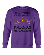 Load image into Gallery viewer, Cluck It Chicken Funny Quote T-Shirt Sweatshirt