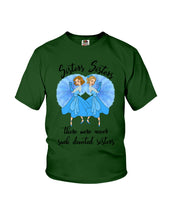 Load image into Gallery viewer, Sisters Sisters Fairy Tale Gift For Girls T-Shirt Youth Tee