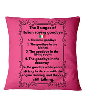 Load image into Gallery viewer, Italian Say Goodbye Funny Tee Pillow Cover
