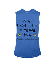 Load image into Gallery viewer, Funny Quote For Dog Lovers Unisex Long Sleeve