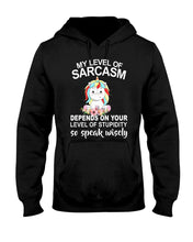Load image into Gallery viewer, Unicorn Sarcasm Speak Wisely Funny Quote Hoodie