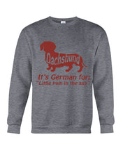 Load image into Gallery viewer, Dachshund German Shirt For Dachshunds Dog Lovers Sweatshirt