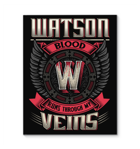 Watson Blood Runs Through Veins Black Quote Name T-Shirt Framed Canvas