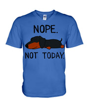 Load image into Gallery viewer, Nope Dachshund Not Today Guys V-Neck