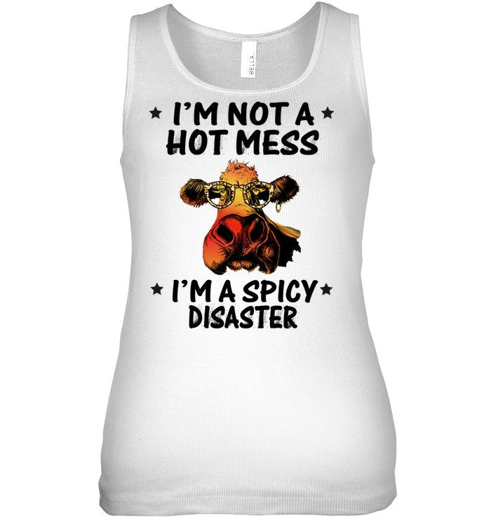 Heifer Not A Hot Mess Spicy Disaster Funny Quote Tee Ladies Flowy Tank