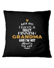 Load image into Gallery viewer, Finnish Crazy Grandma Gift For Grandma Family Pillow Cover
