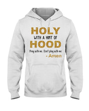 Load image into Gallery viewer, Holly Bible Christian Quote Tee Hoodie