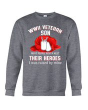 Load image into Gallery viewer, Wwii Veteran Gift For Veteran Dad Quote T-Shirt Sweatshirt