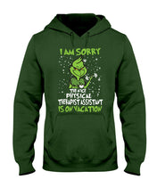 Load image into Gallery viewer, Funny Grinch Quote Physical Therapist On Vacation Christmas Tee Hoodie