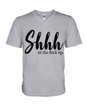 Load image into Gallery viewer, Shut The F Funny Quote T-Shirt Guys V-Neck