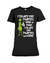 Load image into Gallery viewer, Grinch Funny Quote Don't Like Diabetes Christmas Tee Ladies Tee
