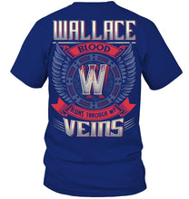 Load image into Gallery viewer, Wallace Blood Runs Through Veins Black Quote Name T-Shirt Guys Tee