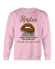 Load image into Gallery viewer, Kristen A Mouth She Can&#39;t Control Quote Name T-Shirt Sweatshirt