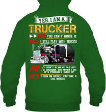 Load image into Gallery viewer, I Am A Trucker Hoodie