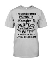 Load image into Gallery viewer, Marry A Perfect Wife Amazing Shirt For Husband And Wife Family Tee Guys Tee