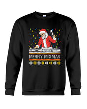 Load image into Gallery viewer, Merry Mixmas - Santa Claus Dj Funny Christmas Gift Sweatshirt