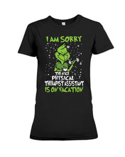 Load image into Gallery viewer, Funny Grinch Quote Physical Therapist On Vacation Christmas Tee Ladies Tee