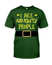 Load image into Gallery viewer, Santa Claus I See Naughty People Christmas T-Shirt Guys Tee