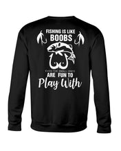 Load image into Gallery viewer, Funny Quote For Fishing Lovers T-Shirt Sweatshirt