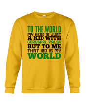 Load image into Gallery viewer, That Kid Is My World Great Gift For Children Family Sweatshirt