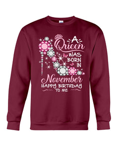 Happy Birthdat To November Queen T-Shirt Sweatshirt