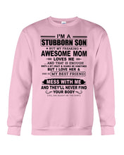 Load image into Gallery viewer, Stubborn Son Loves His Awesome Mom Family Gift T-Shirt Sweatshirt