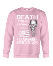 Load image into Gallery viewer, Death Smiles At Every Marines Smile Back Sweatshirt