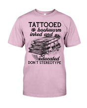 Load image into Gallery viewer, Tattooed Bookwarm Inked And Educated T-Shirt Guys Tee