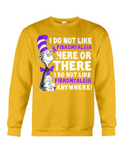 Load image into Gallery viewer, Fibromyalgia Anywhere Break Cancer Spirit T-Shirt Sweatshirt
