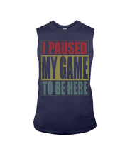 Load image into Gallery viewer, I Pause My Game To Be Here Vintage T-Shirt Unisex Long Sleeve