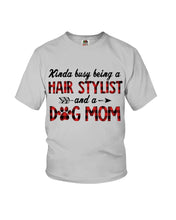 Load image into Gallery viewer, Hair Stylist And Dog Mom Gift For Dog Lovers Funny T-Shirt Youth Tee
