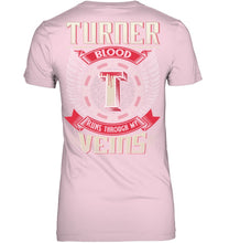 Load image into Gallery viewer, Turner Blood Runs Through Veins Black Quote Name T-Shirt Ladies V-Neck