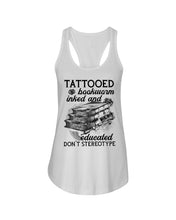 Load image into Gallery viewer, Tattooed Bookwarm Inked And Educated T-Shirt Ladies Flowy Tank