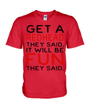 Load image into Gallery viewer, Get A Redhead It Will Be Fun Quote T-Shirt Guys V-Neck