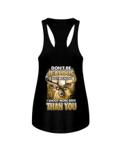 Load image into Gallery viewer, Deer Hunting Funny Quote Tee Gift For Hunter Ladies Flowy Tank