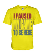 Load image into Gallery viewer, I Pause My Game To Be Here Vintage T-Shirt Guys V-Neck