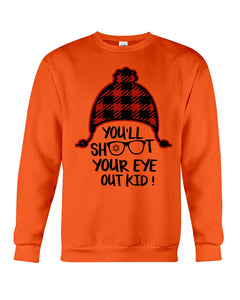 Funny Christmas T-Shirt Shoot Your Eye Out Sweatshirt