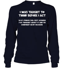 Load image into Gallery viewer, Think Before Act Black Quote Name T-Shirt Unisex Long Sleeve