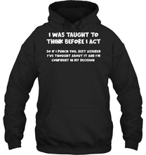 Load image into Gallery viewer, Think Before Act Black Quote Name T-Shirt Hoodie