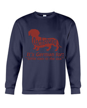 Load image into Gallery viewer, Dachshund German Shirt For Dachshunds Dog Lovers Sweatshirt