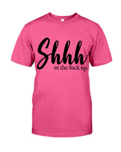 Load image into Gallery viewer, Shut The F Funny Quote T-Shirt Guys Tee